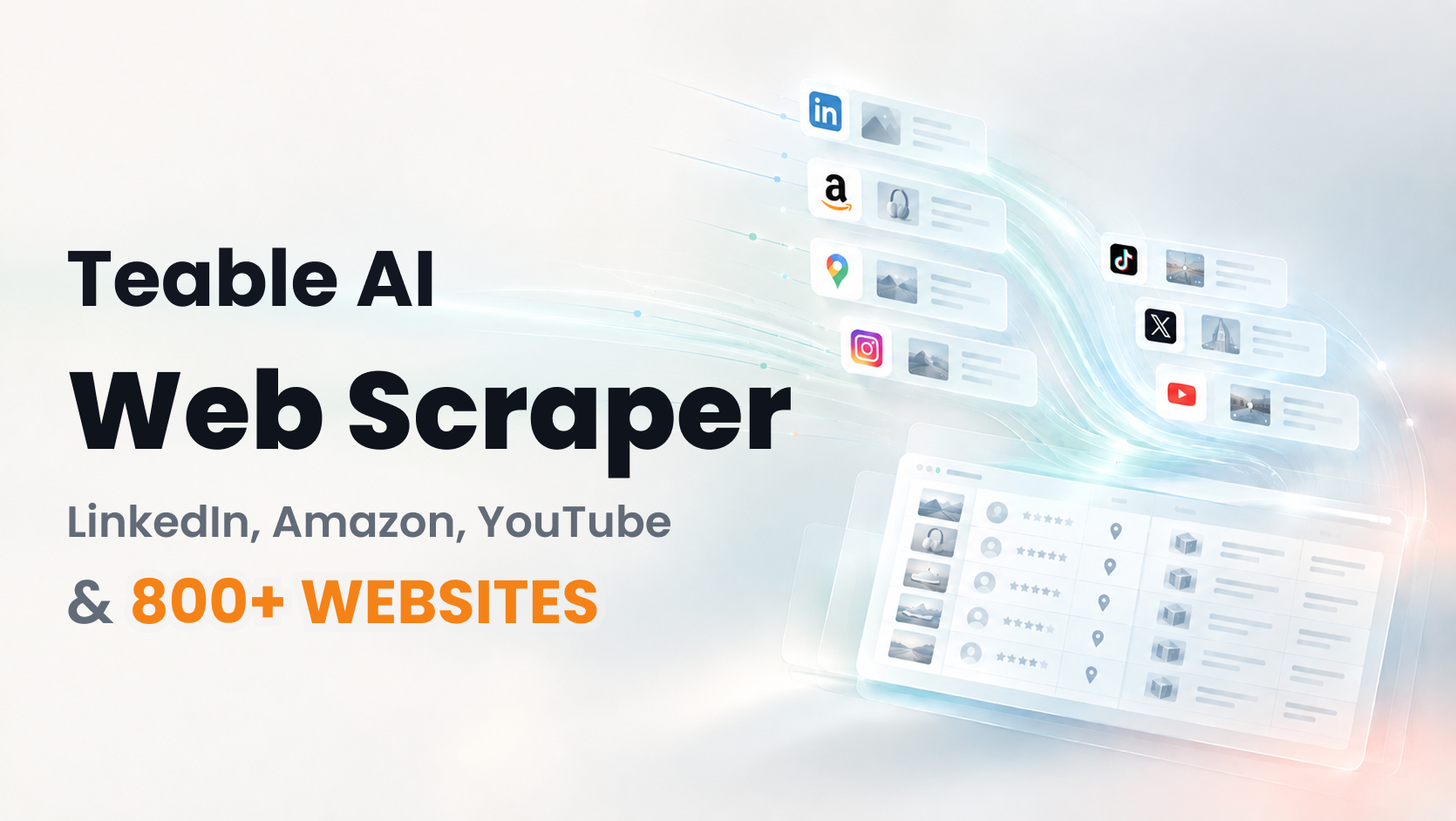 Collect data from 800+ websites with Teable AI